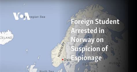 Foreign student arrested in Norway on suspicion of espionage including electronic eavesdropping